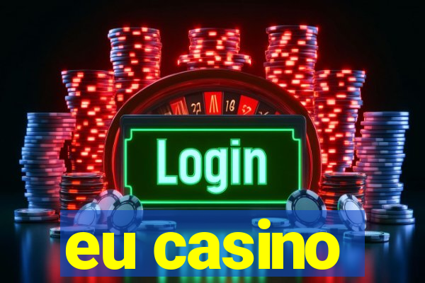 eu casino