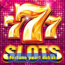 fortune pearl dubai