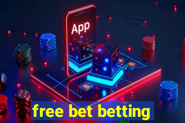 free bet betting