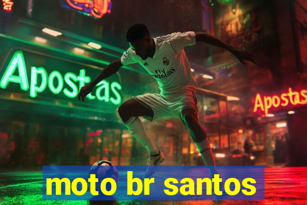 moto br santos