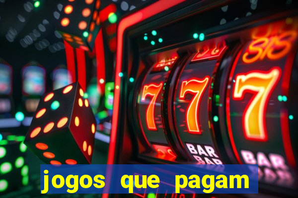 jogos que pagam para gente jogar