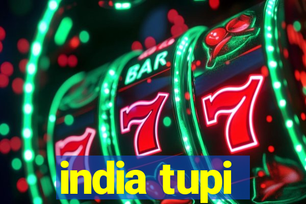 india tupi