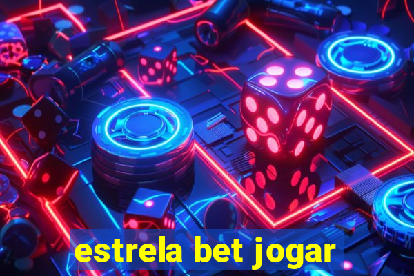 estrela bet jogar