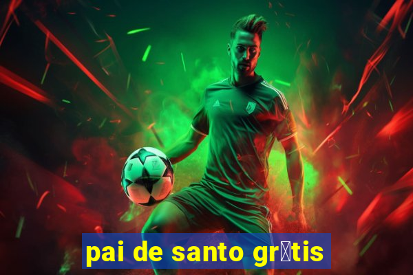 pai de santo gr谩tis