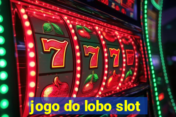 jogo do lobo slot