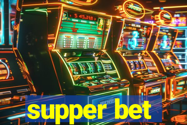 supper bet