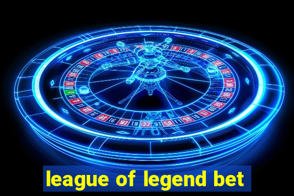 league of legend bet