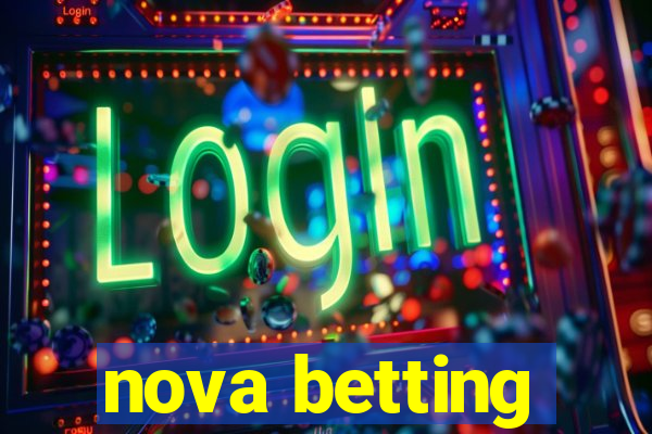 nova betting