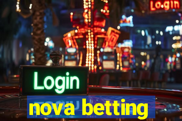 nova betting