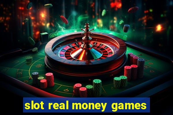 slot real money games