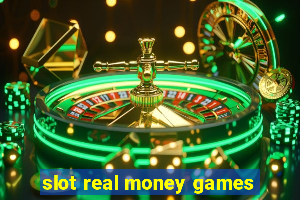 slot real money games