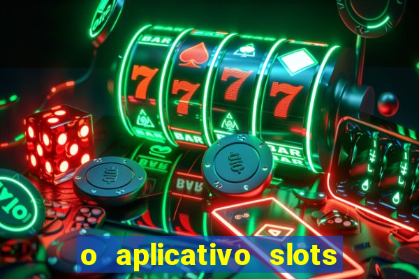 o aplicativo slots for bingo paga mesmo