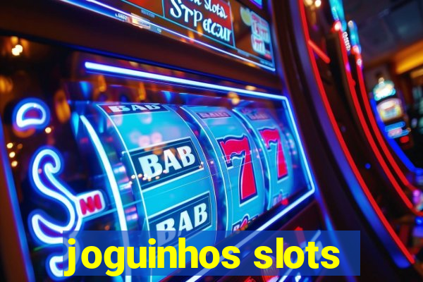 joguinhos slots