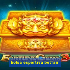 bolsa esportiva betfair