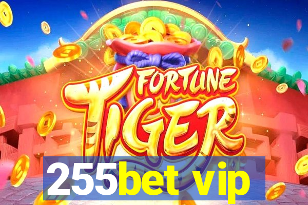 255bet vip