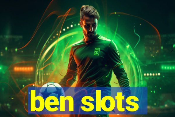 ben slots