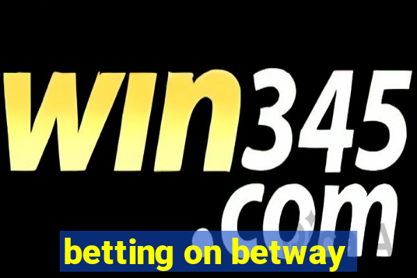 betting on betway