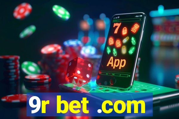 9r bet .com