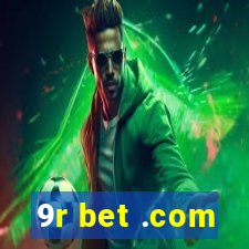 9r bet .com