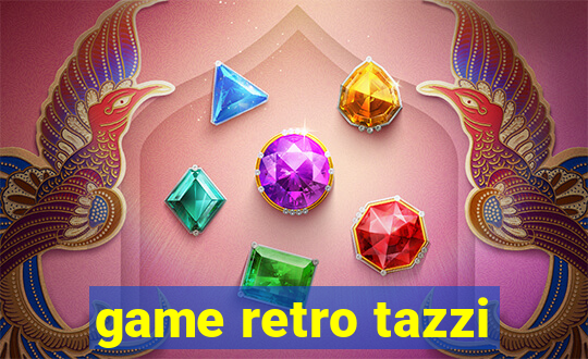 game retro tazzi