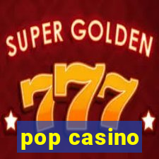 pop casino