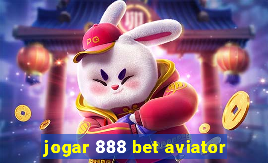 jogar 888 bet aviator