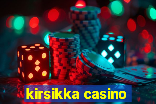 kirsikka casino