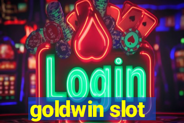 goldwin slot