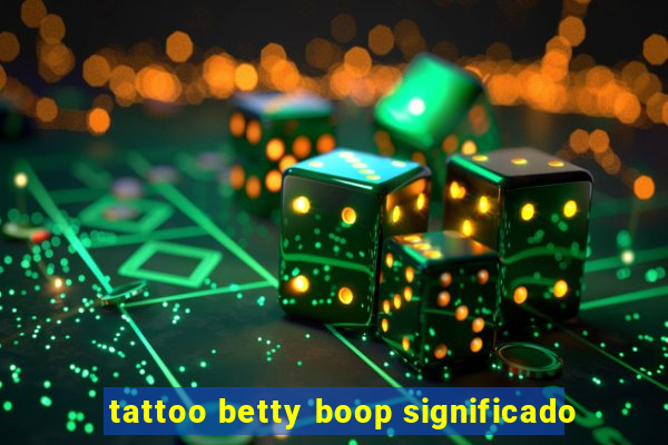 tattoo betty boop significado