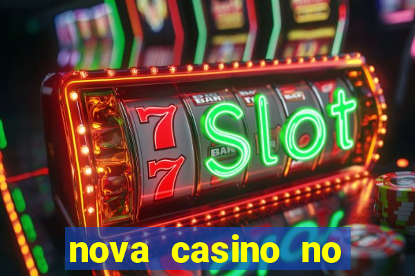 nova casino no deposit bonus