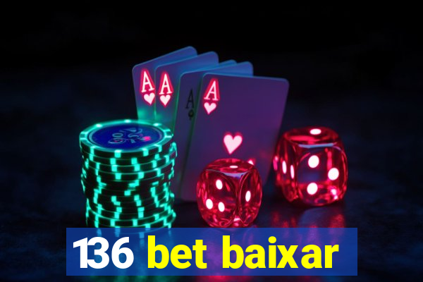 136 bet baixar