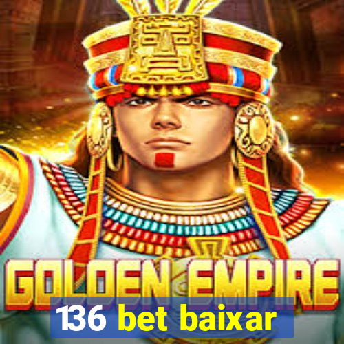 136 bet baixar