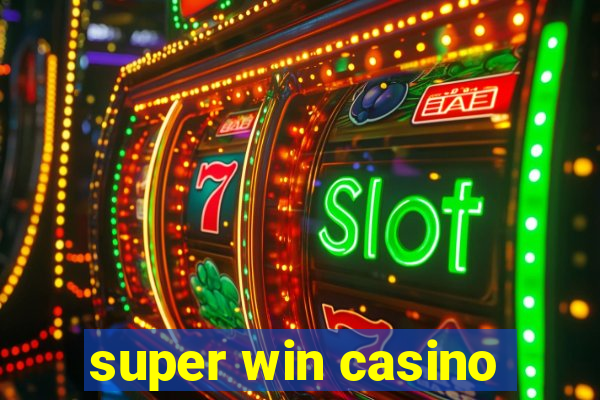 super win casino