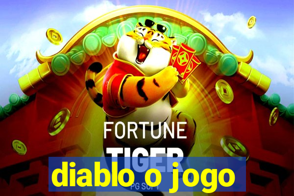 diablo o jogo