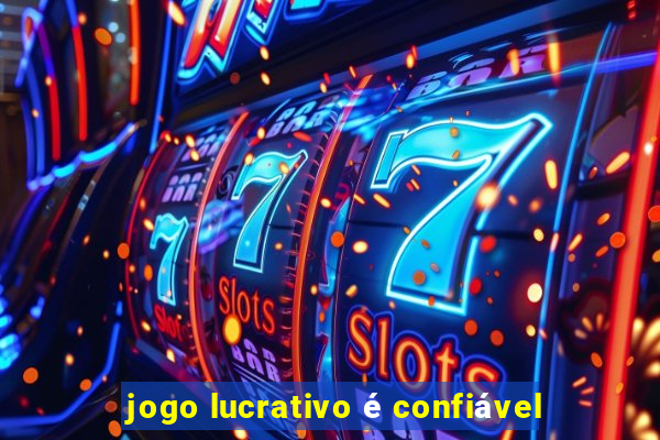 jogo lucrativo é confiável