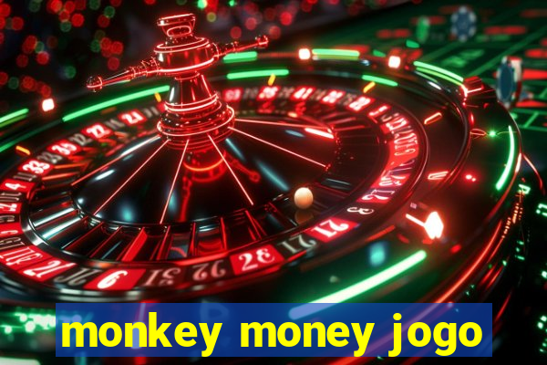 monkey money jogo