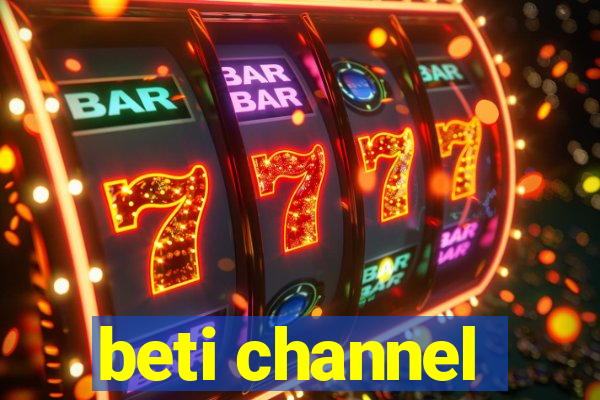 beti channel