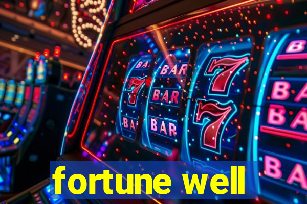 fortune well