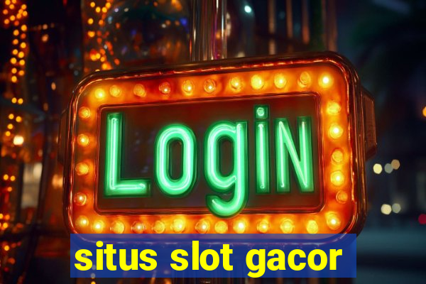 situs slot gacor