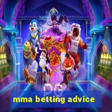 mma betting advice