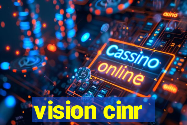 vision cinr