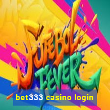 bet333 casino login