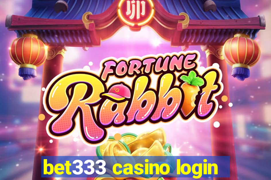 bet333 casino login