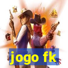 jogo fk