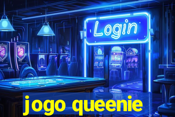 jogo queenie