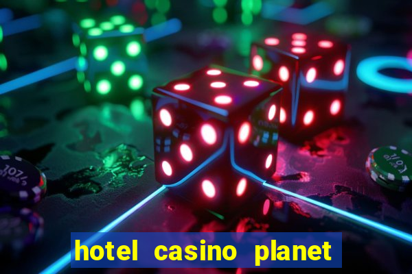 hotel casino planet hollywood las vegas