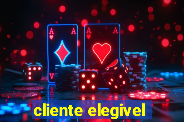 cliente elegivel