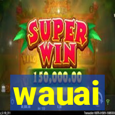 wauai