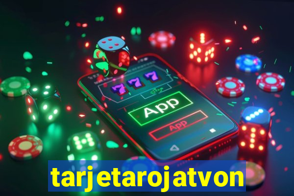 tarjetarojatvonline