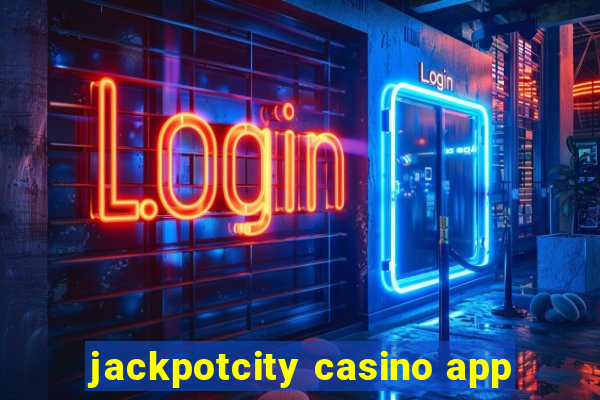 jackpotcity casino app